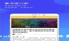 如何自定义Tokenim转账矿工
